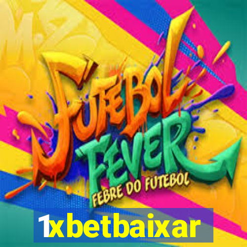 1xbetbaixar