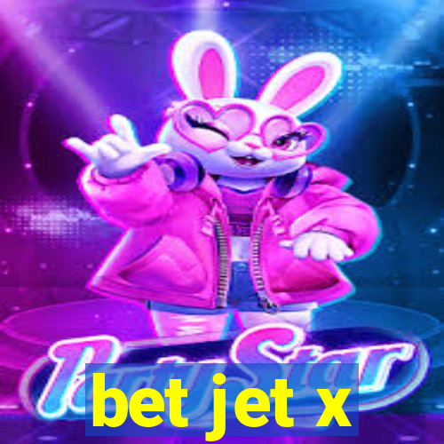 bet jet x