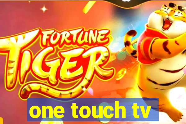 one touch tv