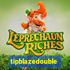 tipblazedouble