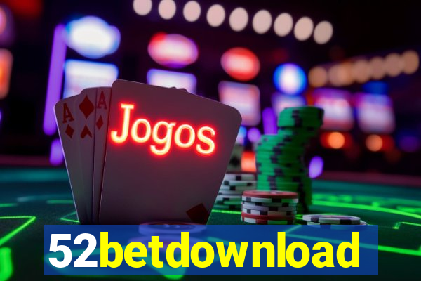 52betdownload