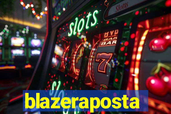 blazeraposta