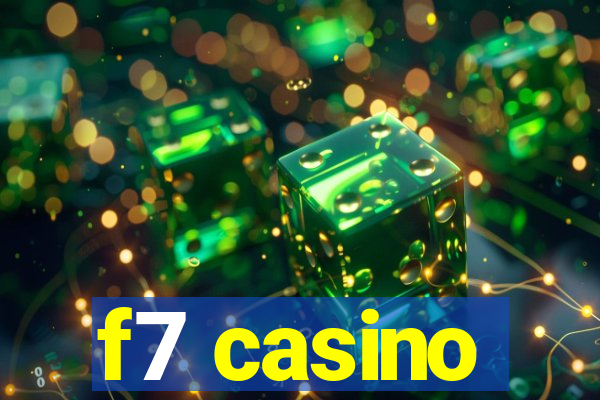 f7 casino