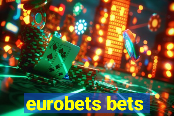 eurobets bets