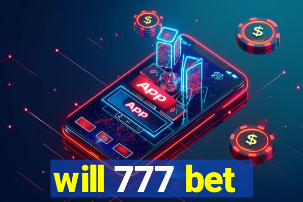 will 777 bet