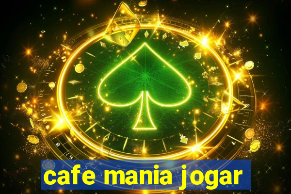 cafe mania jogar