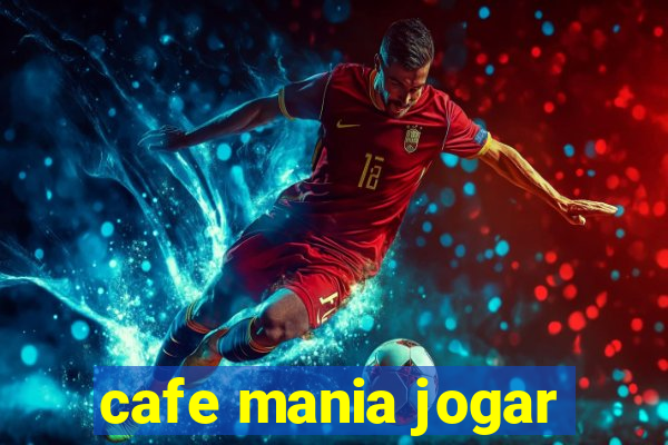 cafe mania jogar