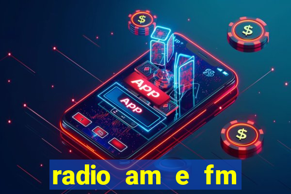 radio am e fm casas bahia