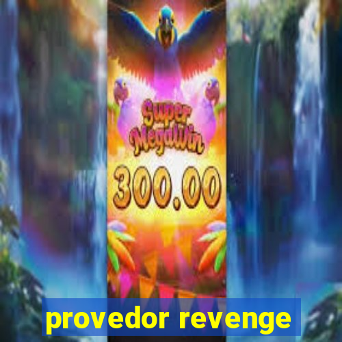 provedor revenge