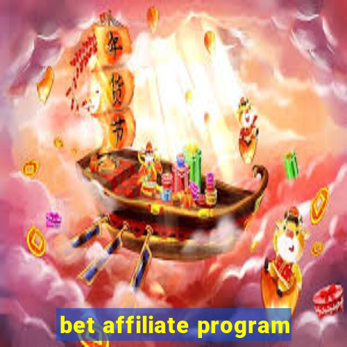 bet affiliate program