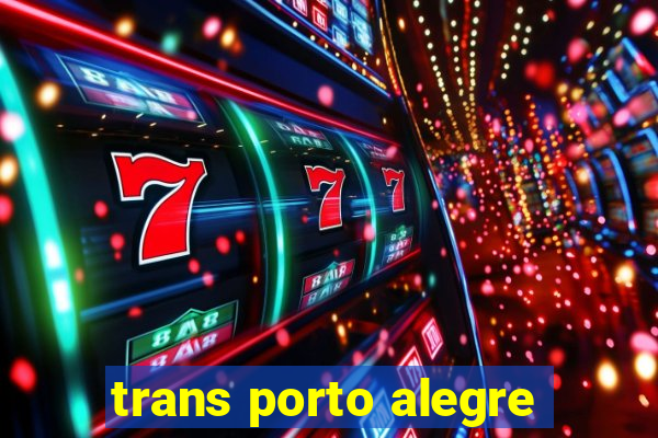 trans porto alegre