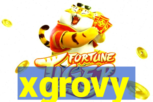 xgrovy