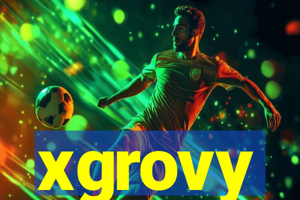 xgrovy