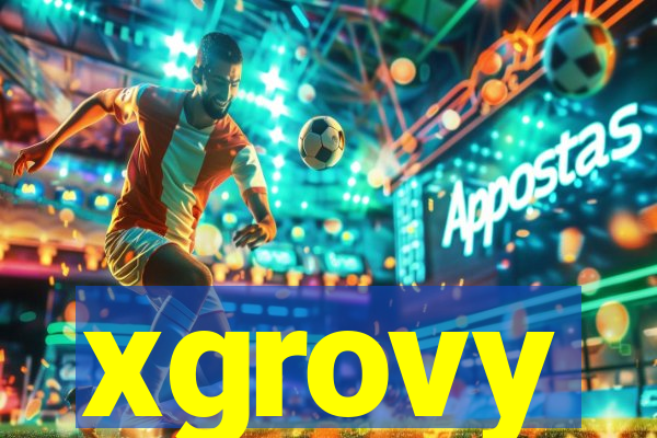 xgrovy