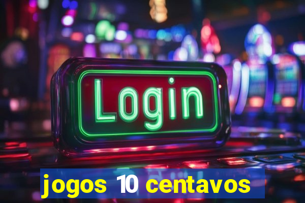 jogos 10 centavos