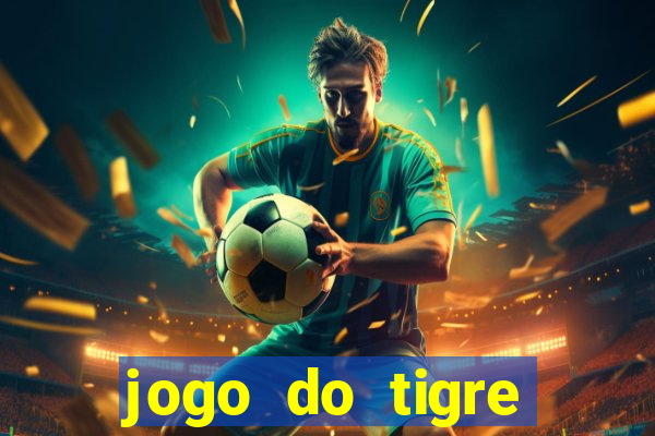 jogo do tigre verdade ou mentira