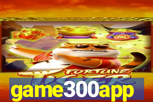 game300app