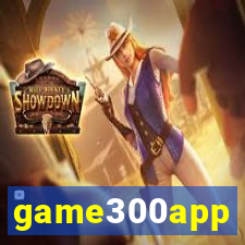 game300app