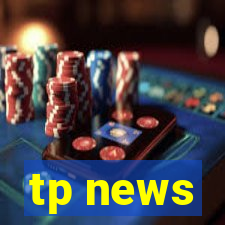 tp news