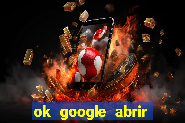 ok google abrir jogo de c****