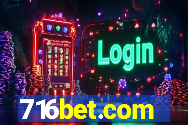 716bet.com