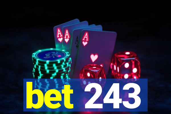 bet 243