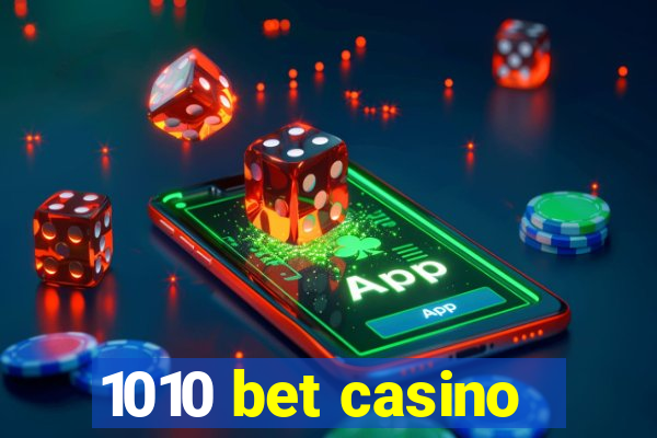 1010 bet casino