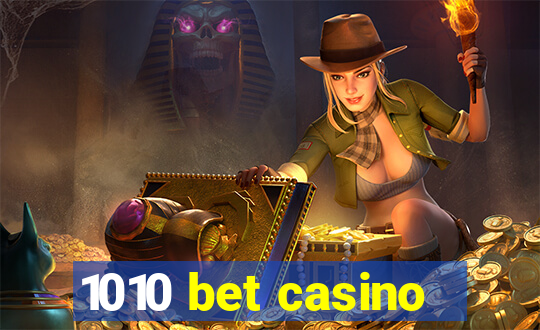 1010 bet casino