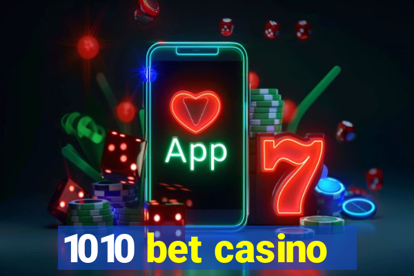 1010 bet casino