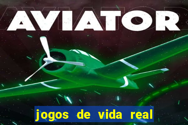 jogos de vida real na escola