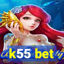 k55 bet