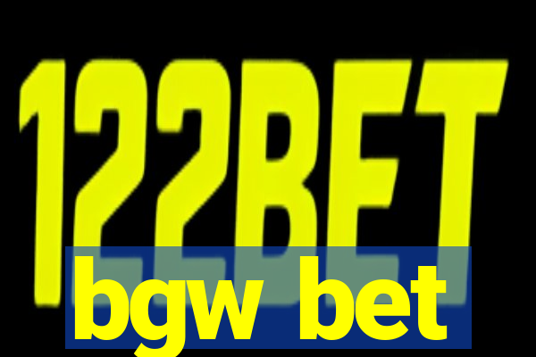 bgw bet