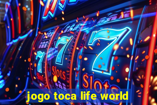 jogo toca life world