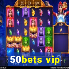 50bets vip