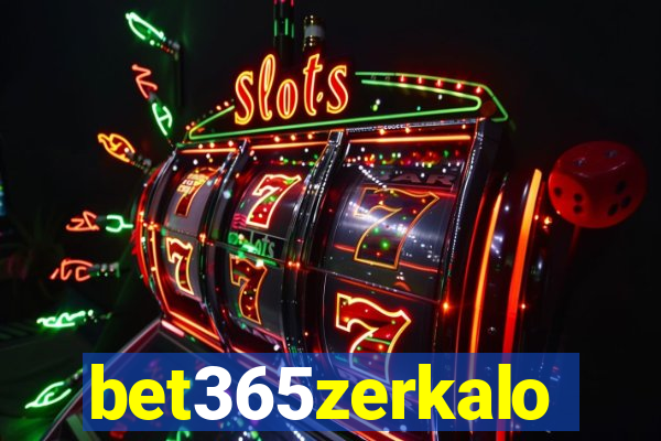 bet365zerkalo