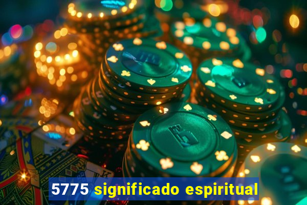 5775 significado espiritual