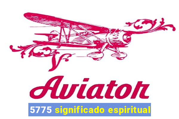 5775 significado espiritual