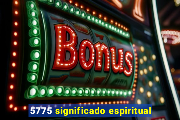 5775 significado espiritual