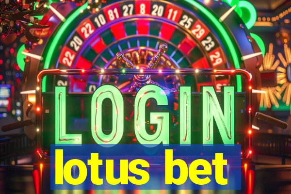 lotus bet