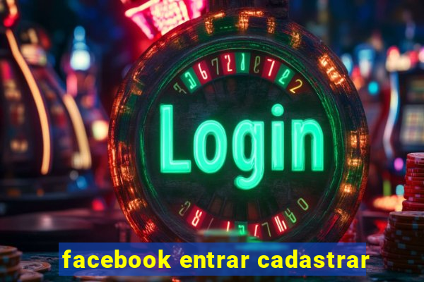 facebook entrar cadastrar