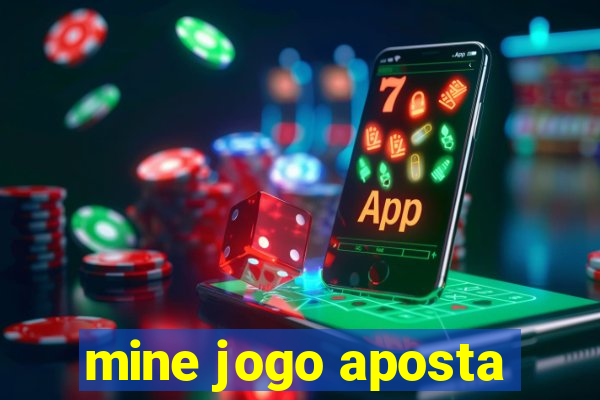 mine jogo aposta