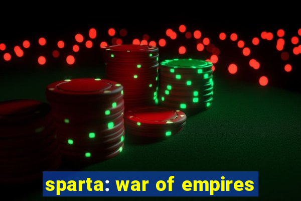 sparta: war of empires