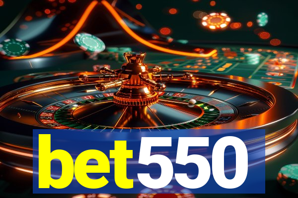 bet550