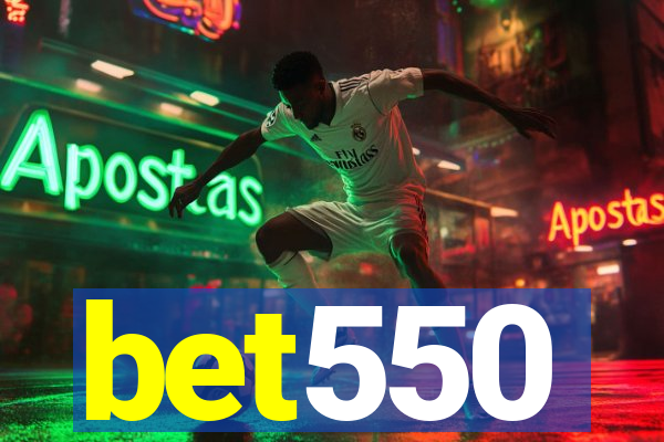 bet550