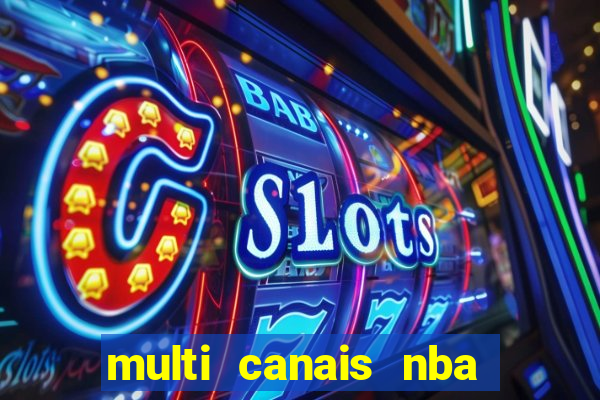 multi canais nba ao vivo