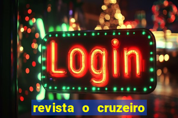 revista o cruzeiro acervo digital