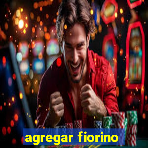 agregar fiorino