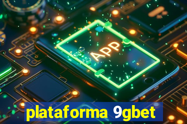 plataforma 9gbet