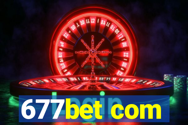 677bet com