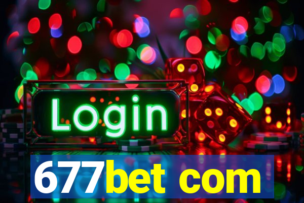 677bet com